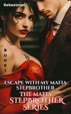 Escape With My Mafia Stepbrother (eBook, ePUB)