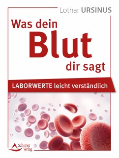 Was dein Blut dir sagt (eBook, ePUB) - Ursinus, Lothar