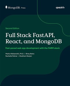 Full Stack FastAPI, React, and MongoDB (eBook, ePUB) - Aleksendric, Marko; Batra, Shrey; Palmer, Rachelle; Ranjan, Shubham