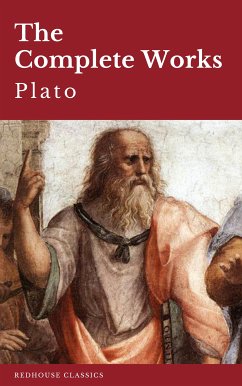 Plato: The Complete Works (31 Books) (eBook, ePUB) - Plato; Redhouse