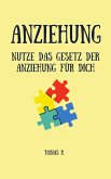 Anziehung - nutze das Gesetz der Anziehung für dich (eBook, ePUB)