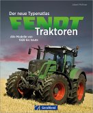 Der neue Typenatlas Fendt Traktoren (eBook, ePUB)