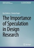 The Importance of Speculation in Design Research (eBook, PDF)