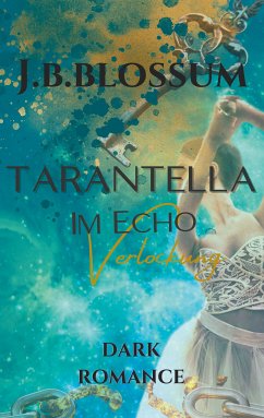 Tarantella im Echo (eBook, ePUB) - blossum, j.b.