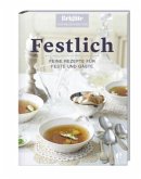 Festlich / Brigitte Kochbuch Edition (Restauflage) Festlich / Brigitte Kochbuch Edition (Restauflage)