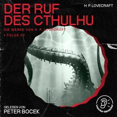 Cover Der Ruf des Cthulhu (Die Werke von H. P. Lovecraft, Folge 43) (MP3-Download)