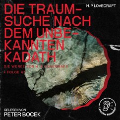Cover Die Traumsuche nach dem unbekannten Kadath (Die Werke von H. P. Lovecraft, Folge 47) (MP3-Download)