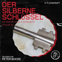 Cover Der silberne Schlüssel (Die Werke von H. P. Lovecraft, Folge 45) (MP3-Download)