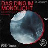 Das Ding im Mondlicht (Die Werke von H.... - Bild 1