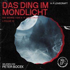 Cover Das Ding im Mondlicht (Die Werke von H. P. Lovecraft, Folge 51) (MP3-Download)
