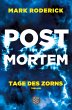 Tage des Zorns / Post Mortem Bd.3  ... - Bild 1
