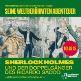 Sherlock Holmes und der Doppelgänger des Ricardo Sacco (Seine weltberühmten Abenteuer, Folge 25) (MP3-Download)