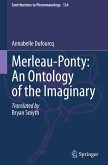 Merleau-Ponty: An Ontology of the Imaginary Merleau-Ponty: An Ontology of the Imaginary