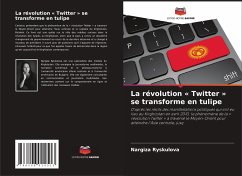 La révolution « Twitter » se transforme en tulipe - Ryskulova, Nargiza