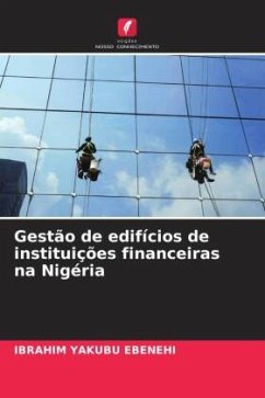 Gestão de edifícios de instituições financeiras na Nigéria - EBENEHI, IBRAHIM YAKUBU