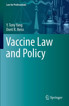 Vaccine Law and Policy - Yang, Y. Tony;Reiss, Dorit R.