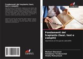 Fondamenti del trapianto (basi, test e compiti)