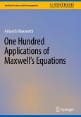 One Hundred Applications of Maxwell's Equations