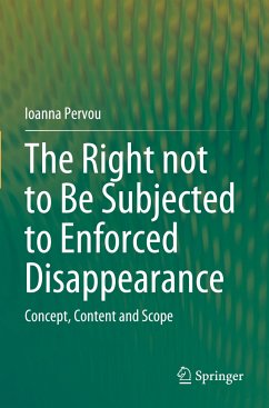 The Right not to Be Subjected to Enforced Disappearance - Pervou, Ioanna