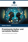 Prominente Kultur und vernetzte Medien