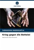 Krieg gegen die Bettelei