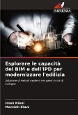 Esplorare le capacità del BIM e dell'IPD per modernizzare l'edilizia Esplorare le capacità del BIM e dell'IPD per modernizzare l'edilizia