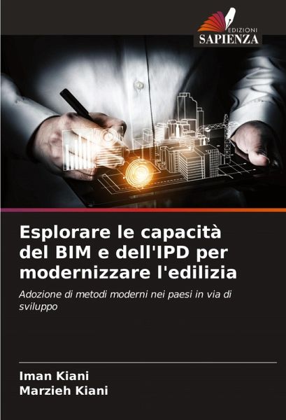 Esplorare le capacità del BIM e dell'IPD per modernizzare l'edilizia
