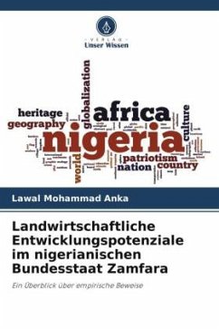 Landwirtschaftliche Entwicklungspotenziale im nigerianischen Bundesstaat Zamfara - Mohammad Anka, Lawal