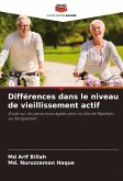 Différences dans le niveau de vieillissement actif