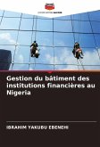 Gestion du bâtiment des institutions financières au Nigeria