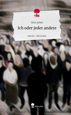 Cover Ich oder jeder andere. Life is a Story - story.one