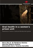 Oral health in a women's prison unit