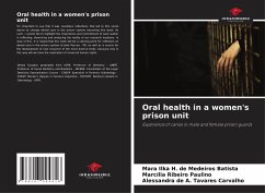 Oral health in a women's prison unit - de Medeiros Batista, Mara Ilka H.;Ribeiro Paulino, Marcília;Tavares Carvalho, Alessandra de A.