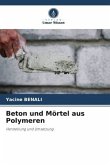 Beton und Mörtel aus Polymeren