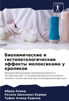 Biohimicheskie i gistopatologicheskie äffekty meloxikama u krolikow - Ahmad, Abrar;Buriro, Rehana Shahnawaz;Kureshi, Tufik Ahmed