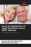 Level of satisfaction of Total Prosthesis users: UNIP- Manaus