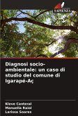 Diagnosi socio-ambientale: un caso di studio del comune di Igarapé-Aç