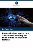 Entwurf einer optischen Zeichenerkennung mit Hilfe eines neuronalen Netzes