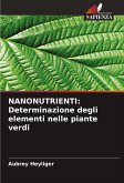 NANONUTRIENTI: Determinazione degli elementi nelle piante verdi NANONUTRIENTI: Determinazione degli elementi nelle piante verdi