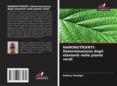 NANONUTRIENTI: Determinazione degli elementi nelle piante verdi - Heyliger, Aubrey