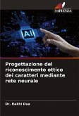 Progettazione del riconoscimento ottico dei caratteri mediante rete neurale