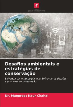 Desafios ambientais e estratégias de conservação - Chahal, Dr. Manpreet Kaur