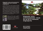 Diagnostic socio-environnemental : étude de cas de la commune d'Igarapé-Aç