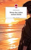 Wenn das Leben stehen bleibt. Life is a Story - story.one