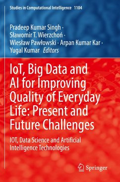 IoT, Big Data and AI for Improving Quality of Everyday Life: Present and Future Challenges