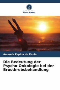 Die Bedeutung der Psycho-Onkologie bei der Brustkrebsbehandlung - Espina de Paula, Amanda