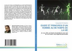 GUIDE ET PRINCIPES D¿UN HOMME AU MI-TEMPS DE LA VIE