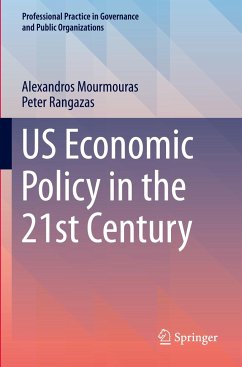 US Economic Policy in the 21st Century - Mourmouras, Alexandros;Rangazas, Peter