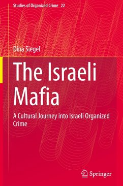 The Israeli Mafia - Siegel, Dina The Israeli Mafia - Siegel, Dina