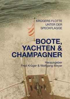 Boote, Yachten & Champagner - Meyer, Wolfgang